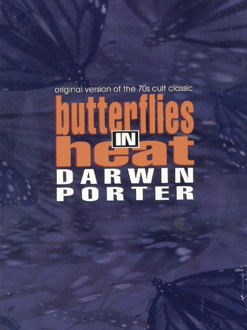 Title details for Butterflies in Heat by Darwin Porter - Available